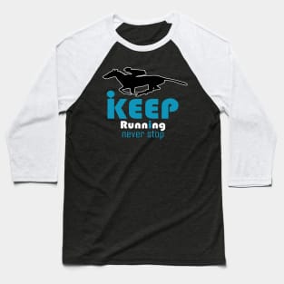 Keep Running Baseball T-Shirt